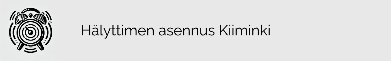 Hälyttimen asennus Kiiminki